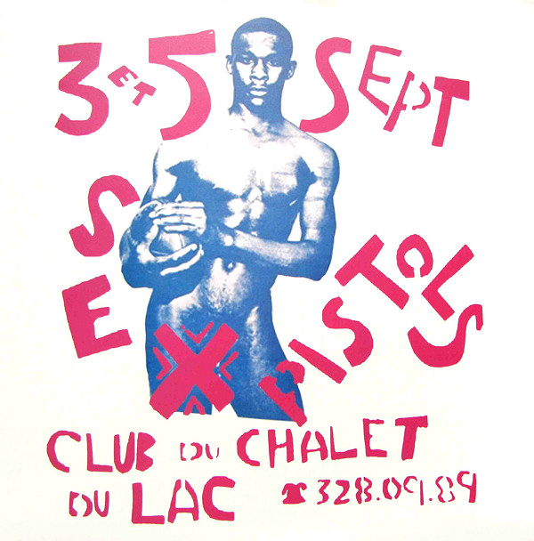God Save The Sex Pistols - Club du Châlet du Lac (A Limited Amount